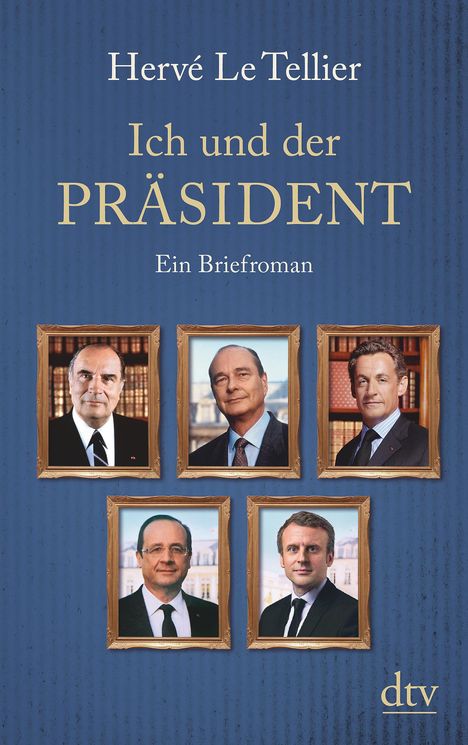 Hervé Le Tellier: Ich und der Präsident, Buch