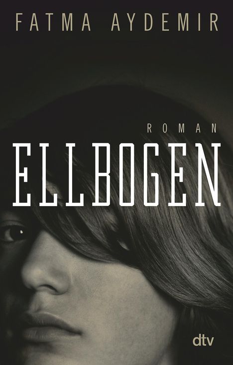 Fatma Aydemir: Ellbogen, Buch