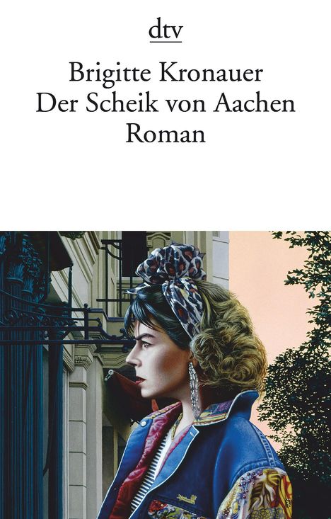 Brigitte Kronauer (1940-2019): Der Scheik von Aachen, Buch