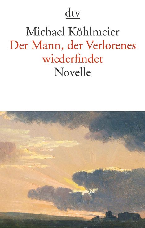 Michael Köhlmeier: Der Mann, der Verlorenes wiederfindet, Buch