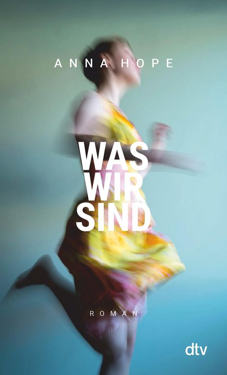 Anna Hope: Was wir sind, Buch