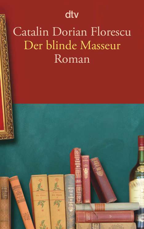 Catalin Dorian Florescu: Der blinde Masseur, Buch