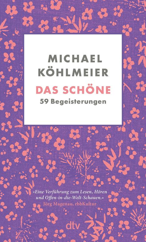 Michael Köhlmeier: Das Schöne, Buch