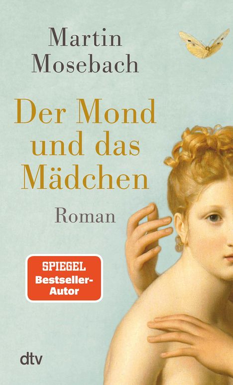 Martin Mosebach: Der Mond und das Mädchen, Buch