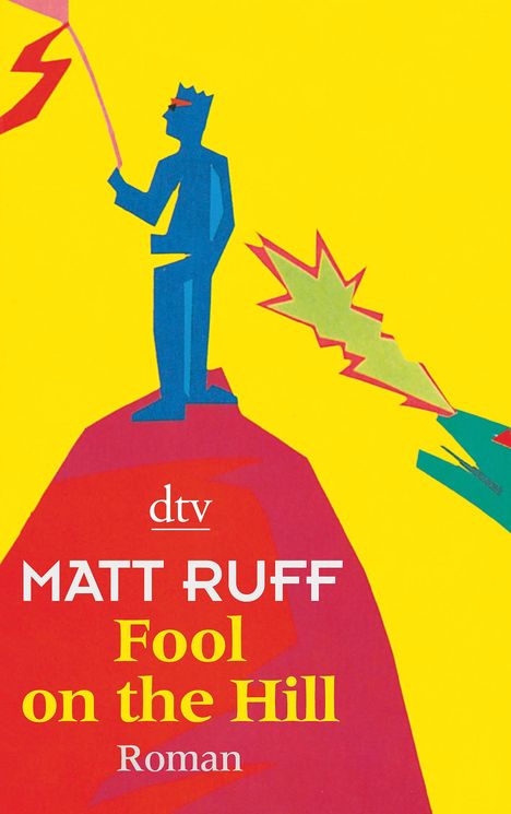 Matt Ruff: Fool on the Hill, Buch