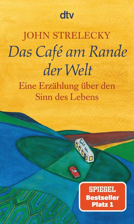 John Strelecky: Das Café am Rande der Welt, Buch