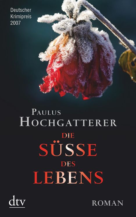 Paulus Hochgatterer: Die Süße des Lebens, Buch