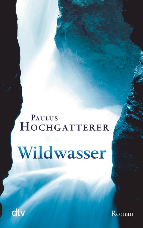 Paulus Hochgatterer: Wildwasser, Buch