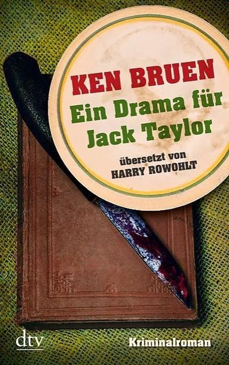 Ken Bruen: Bruen, K: Drama für Jack Taylor (Bd. 4), Buch