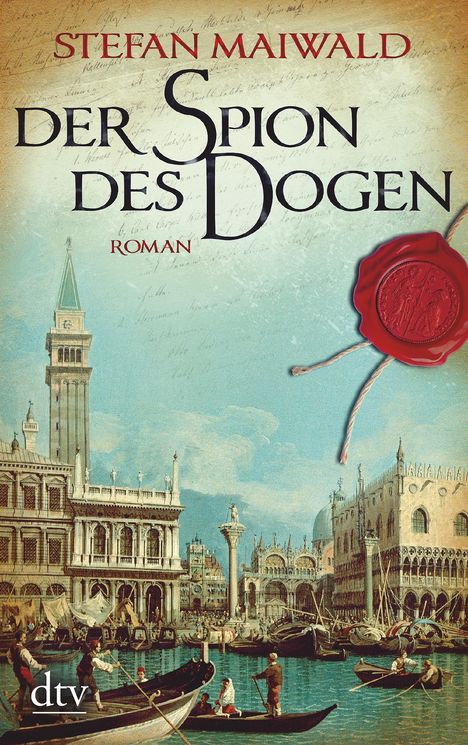 Stefan Maiwald: Der Spion des Dogen, Buch