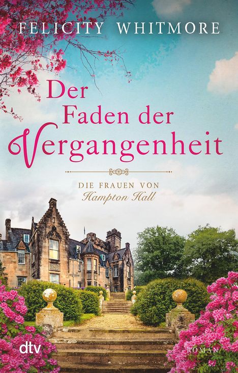 Felicity Whitmore: Der Faden der Vergangenheit, Buch