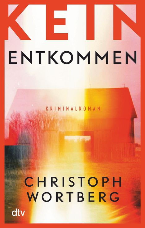 Christoph Wortberg: Kein Entkommen, Buch