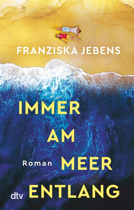 Franziska Jebens: Immer am Meer entlang, Buch