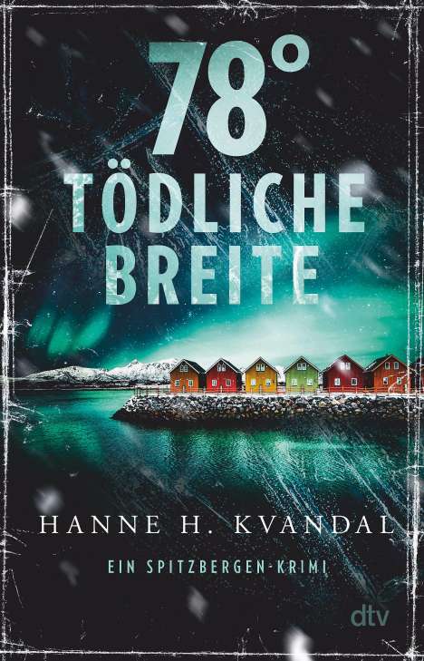 Hanne H. Kvandal: 78° tödliche Breite, Buch