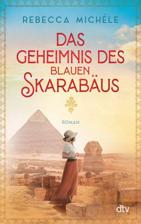 Rebecca Michéle: Das Geheimnis des blauen Skarabäus, Buch