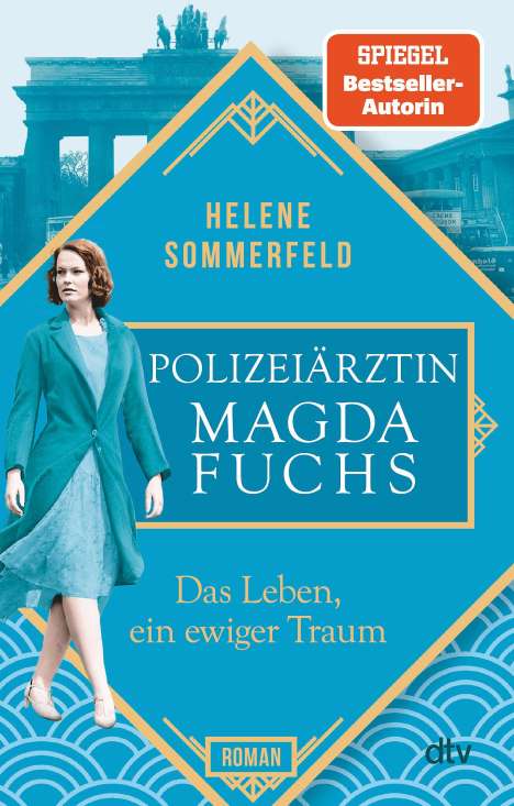 Helene Sommerfeld: Polizeiärztin Magda Fuchs - Das Leben, ein ewiger Traum, Buch