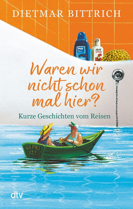 Dietmar Bittrich: Waren wir nicht schon mal hier?, Buch