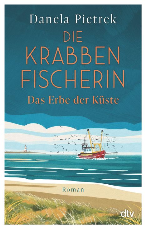 Danela Pietrek: Die Krabbenfischerin - Das Erbe der Küste, Buch