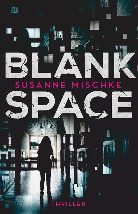 Susanne Mischke: Blank Space, Buch