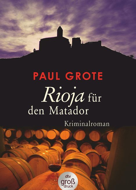 Paul Grote: Rioja für den Matador, Buch