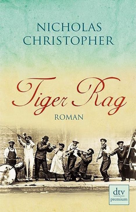 Nicholas Christopher: Tiger Rag, Buch