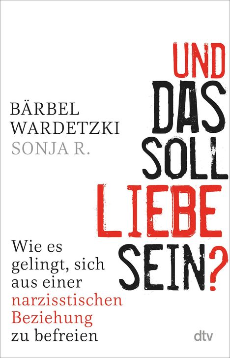 Bärbel Wardetzki: Und das soll Liebe sein?, Buch