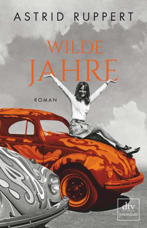 Astrid Ruppert: Wilde Jahre, Buch