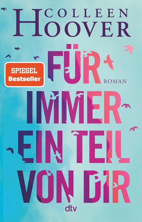 Colleen Hoover: Für immer ein Teil von dir, Buch