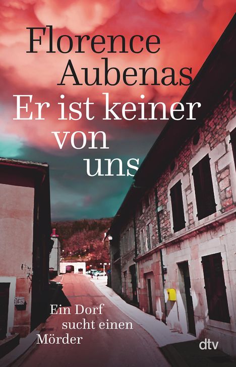 Florence Aubenas: Er ist keiner von uns, Buch