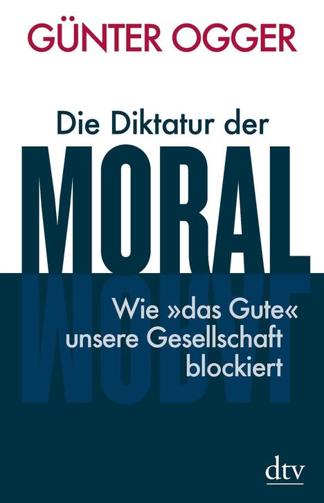 Günter Ogger: Die Diktatur der Moral, Buch