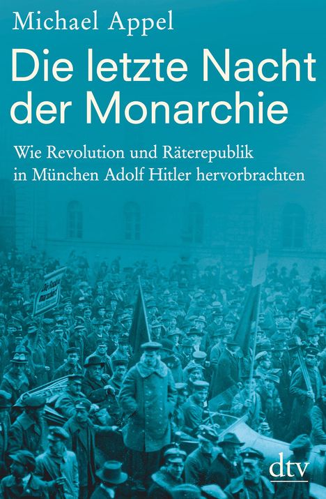 Michael Appel: Appel, M: Die letzte Nacht der Monarchie, Buch