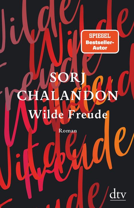 Sorj Chalandon: Chalandon, S: Wilde Freude, Buch