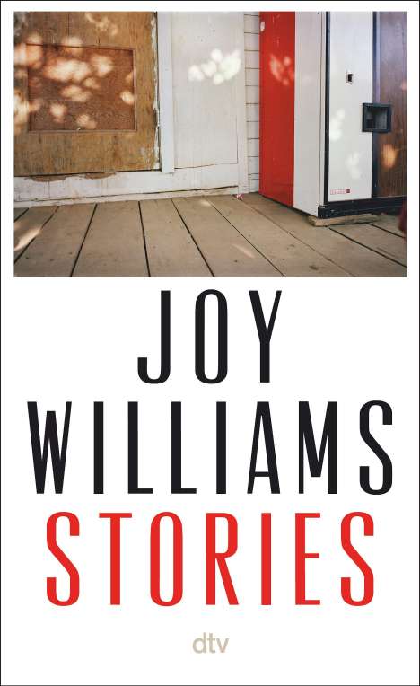Joy Williams: Stories, Buch