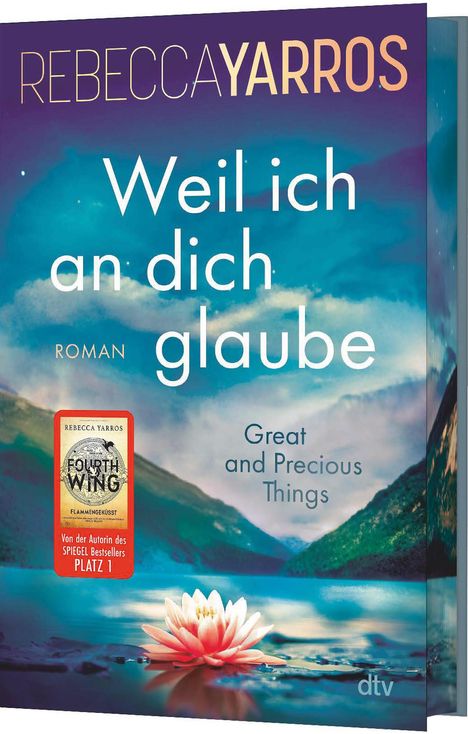 Rebecca Yarros: Weil ich an dich glaube - Great and Precious Things, Buch