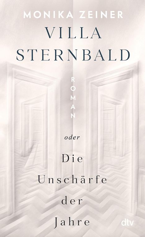 Monika Zeiner: Villa Sternbald oder Die Unschärfe der Jahre, Buch