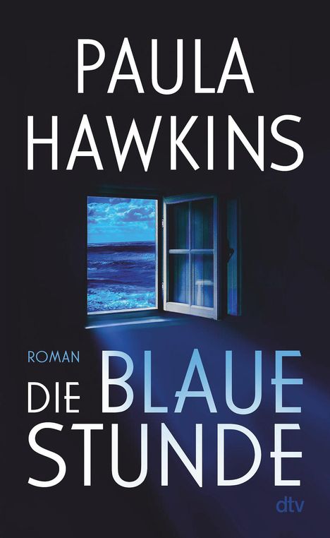 Paula Hawkins: Die blaue Stunde, Buch