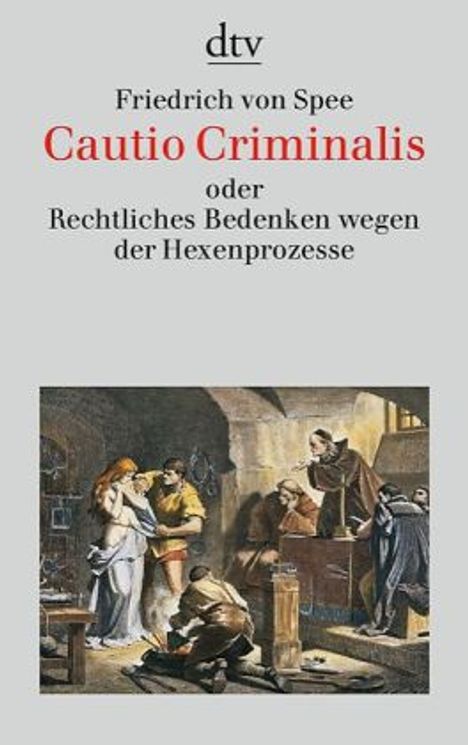 Friedrich von Spee: Spee, F: Cautio Criminalis, Buch