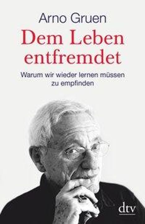 Arno Gruen: Gruen, A: Leben entfremdet, Buch