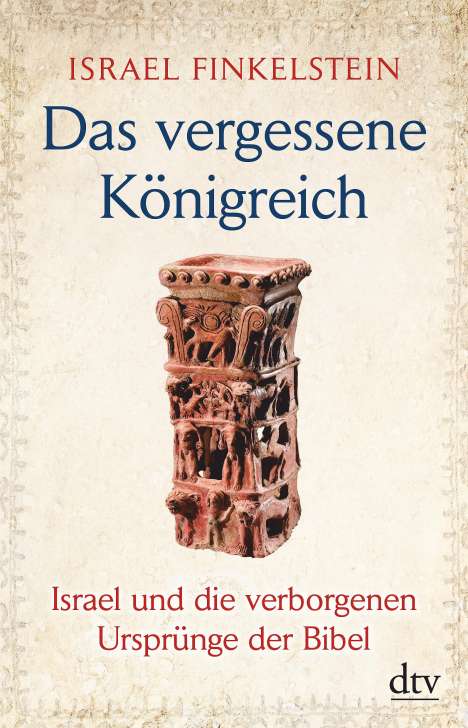 Israel Finkelstein: Finkelstein, I: vergessene Königreich, Buch