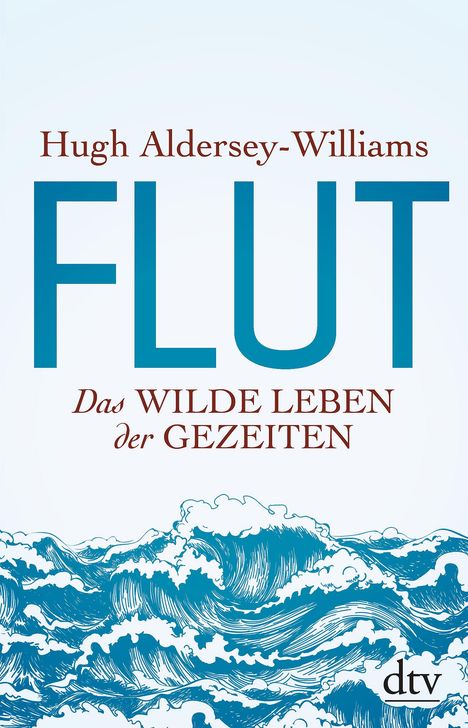 Hugh Aldersey-Williams: Aldersey-Williams, H: Flut, Buch