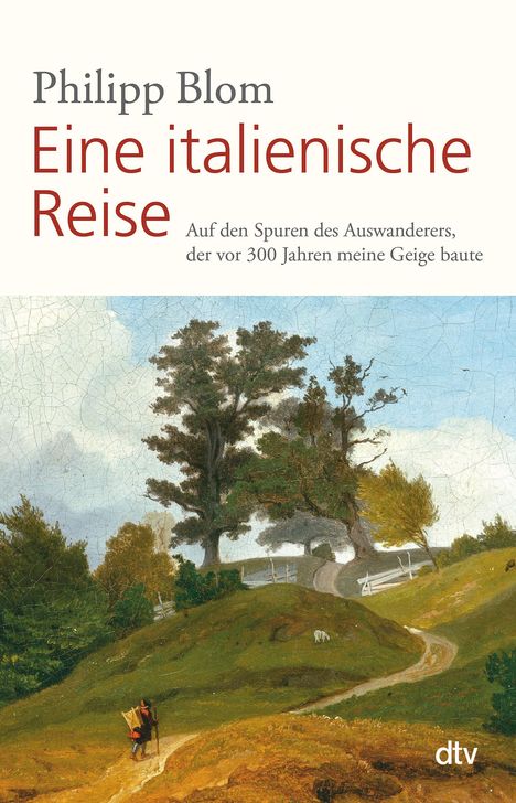 Philipp Blom: Eine italienische Reise, Buch