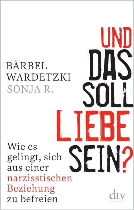 Bärbel Wardetzki: Und das soll Liebe sein?, Buch