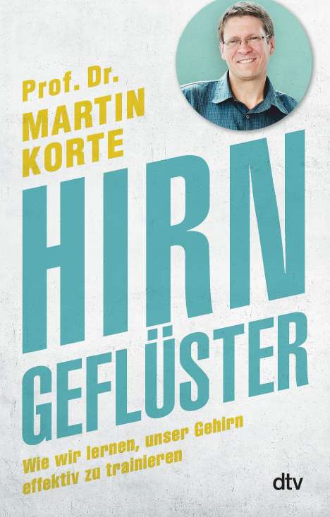 Martin Korte: Hirngeflüster, Buch