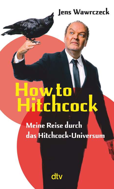 Jens Wawrczeck: How to Hitchcock, Buch