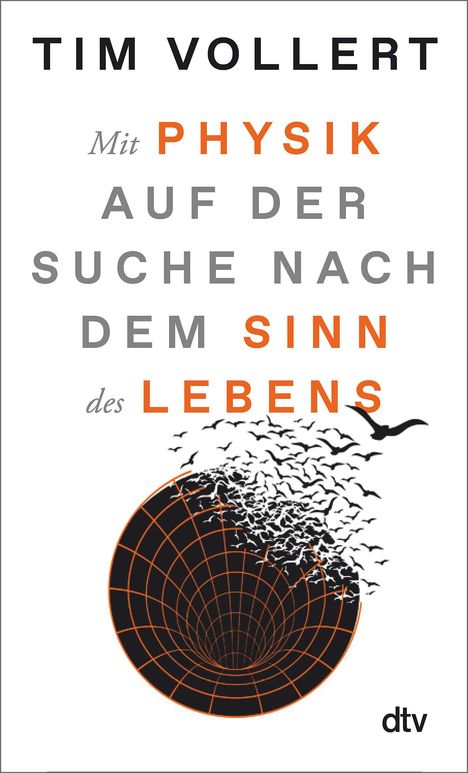 Tim Vollert: Mit der Physik auf der Suche nach dem Sinn des Lebens, Buch