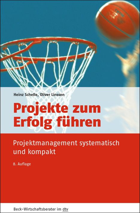 Heinz Schelle: Projekte zum Erfolg führen, Buch