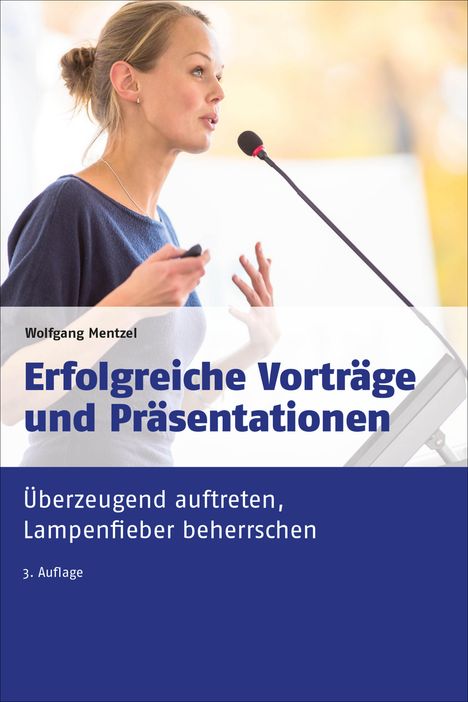 Wolfgang Mentzel: Erfolgreiche Vorträge und Präsentationen, Buch