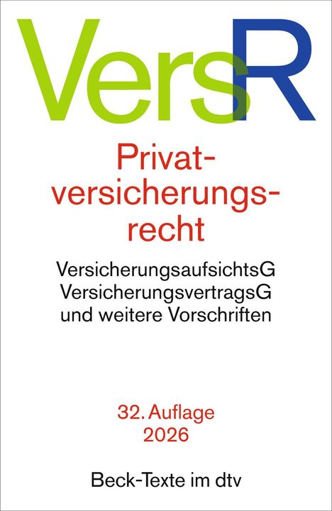 "Buchtitel: Versicherungsrecht, Privatrecht, 32. Auflage 2026, Beck-Texte im dtv. Grünes und blaues Logo oben."