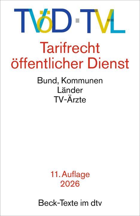TVöD·TVL Tarifrecht öffentlicher Dienst, 11. Auflage 2026, Beck-Texte im dtv. Bunte Buchcovergestaltung.