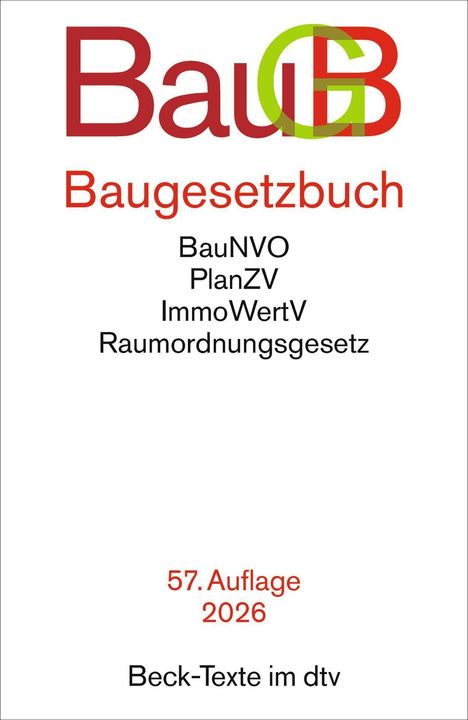 BauGB, Baugesetzbuch, BauNVO, PlanZV, ImmoWertV, Raumordnungsgesetz, 57. Auflage 2026, Beck-Texte im dtv.